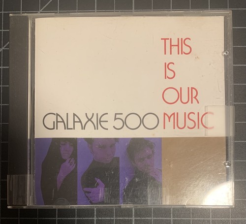 Galaxie 500 this is our - this,