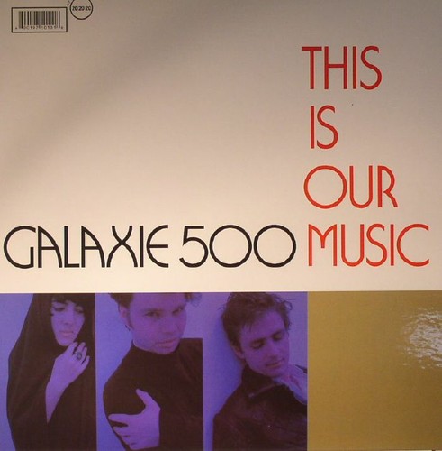Galaxie 500 this is - galaxie,